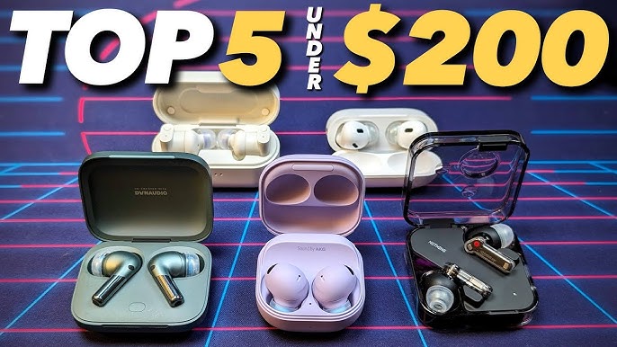 Best Wireless Earbuds Under $200 in 2024